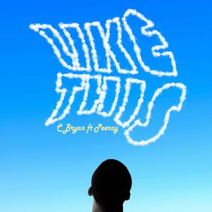 Like This (feat. Peeray)