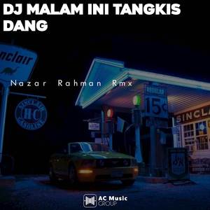 Dj malam ini dj tangkisdang X goyang so pigi deng dia