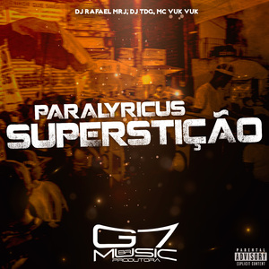 Paralyricus Superstição