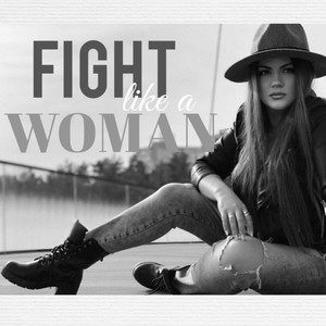 Fight Like a Woman