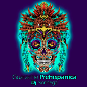 Guaracha Prehispanica (Original Mix)