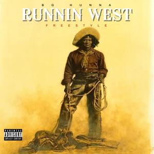 "Runnin West" Freestyle