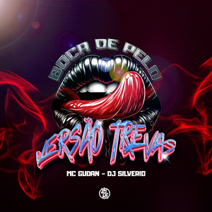 Boca de pelo - Versão Trevas