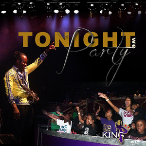 Tonight We Party with King P (feat. Tony Vociano)