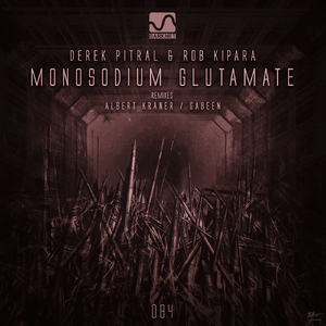 MonoSodium Glutamate (Albert Kraner Disorder Remix)