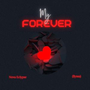 My Forever (Ilyssa)