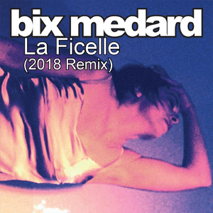 La Ficelle (2018 Remix)