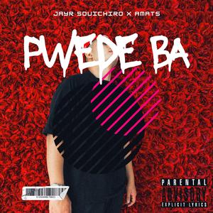 Pwede Ba (feat. Amats)