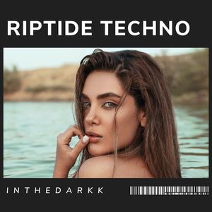RIPTIDE (TECHNO)