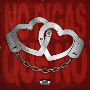 No digas que no (feat. El Perfect)