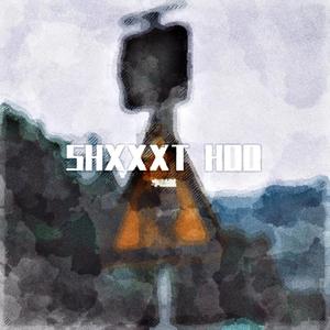 SHXXXT HOO！！！