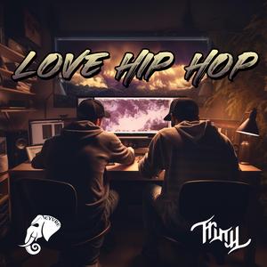 Love Hip Hop (feat. Truth303)