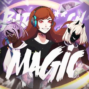 Bad B!tch Magic (feat. DEMONDICE, Reinaeiry, OR3O, Miori Celesta, LulunaRina, Lollia, Chi-Chi & Justine's Mic)