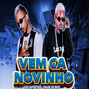 Vem Ca Novinho (Brega Funk)