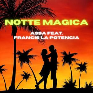 Notte magica (feat. Francis La Potencia)