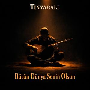 Bir Dost Bir Post Yeter Bana - Bütün Dünya Senin Olsun