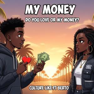 Culture Like_-_My Money_-_Afrobeat type instrument (feat. Berto) (BSP Records)