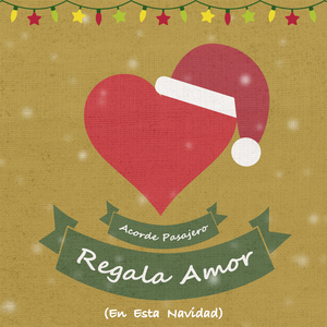 Regala Amor (En Esta Navidad)