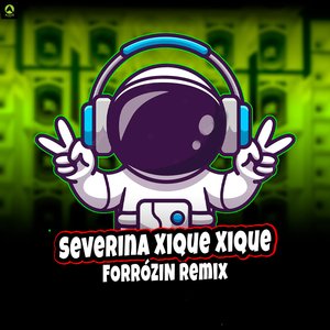 Severina Xique Xique Forrózin Remix (feat. MT NO BEAT)