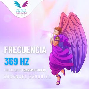 FRECUENCIA 369 HZ (Frecuencia Transmutación)