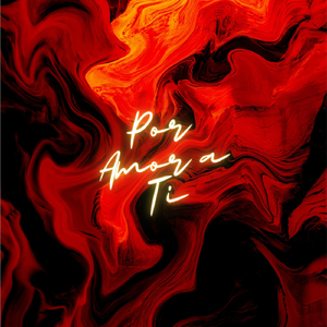 Por Amor a Ti