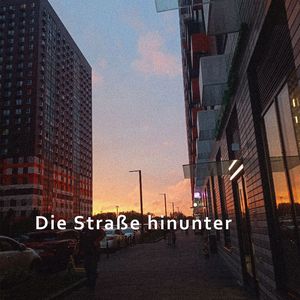 Die Straße hinunter