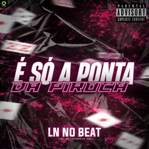 É Só a Ponta da Piroca (feat. MC Fabinho da Osk)