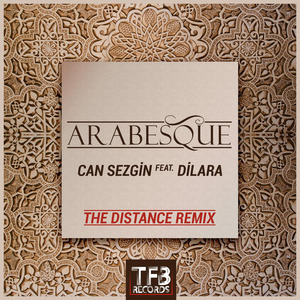 Arabesque (The Distance Remix) [feat. Dilara]