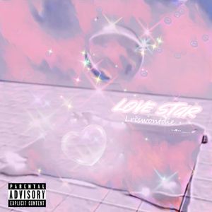 Love Star（prod Lil Diva）