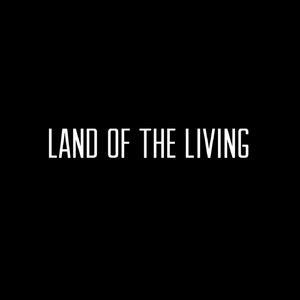 Land of the Living