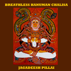 Breathless Hanuman Chalisa