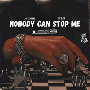 NCSM (Nobody Can Stop Me)