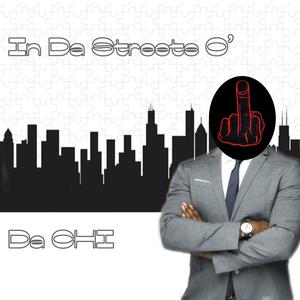 In Da Streets O' Da CHI