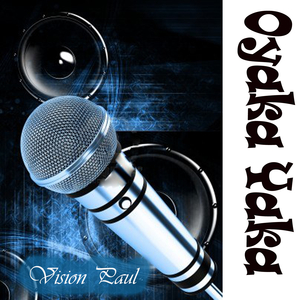 Vision Paul Oyaka Yaka, Pt. 4