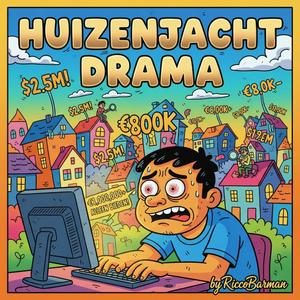 Huizenjacht Drama