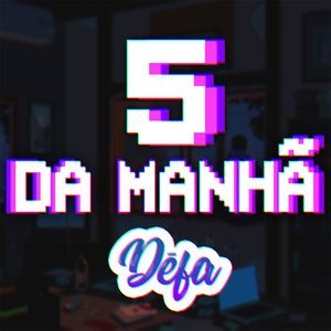5 da Manhã