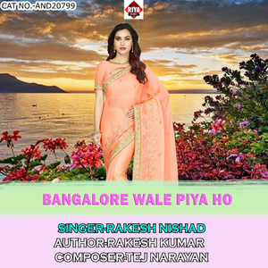 Bangalore Wale Piya Ho