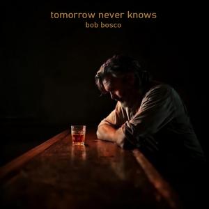 tomorrow never knows