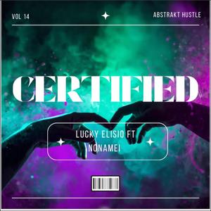 Certified (feat. NoNaMei)