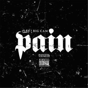 Pain (feat. Big Cam)