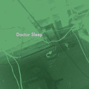 The Doctor (A Trip To Doctor Sleep's pt. 1)