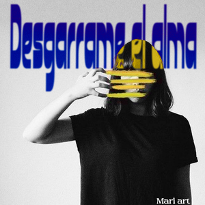 Desgarrame el Alma