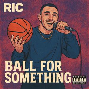 Ball For Something