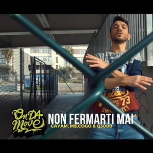 Non fermarti mai (feat. Ms.Cogo & Q3000)