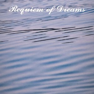 Requiem of Dreams（梦之安魂曲）.wav