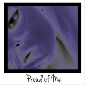 Proud of Me