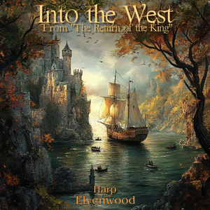 Into the West (From "The Return of the King")