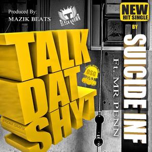 Talk Dat Shyt (feat. Mr. Penn) (Radio Edit)