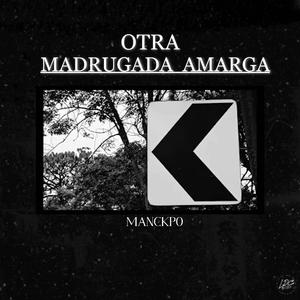 Otra Madrugada Amarga