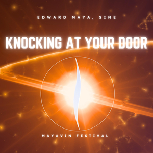 Knocking at Your Door (Mayavin Festival) [Extended]